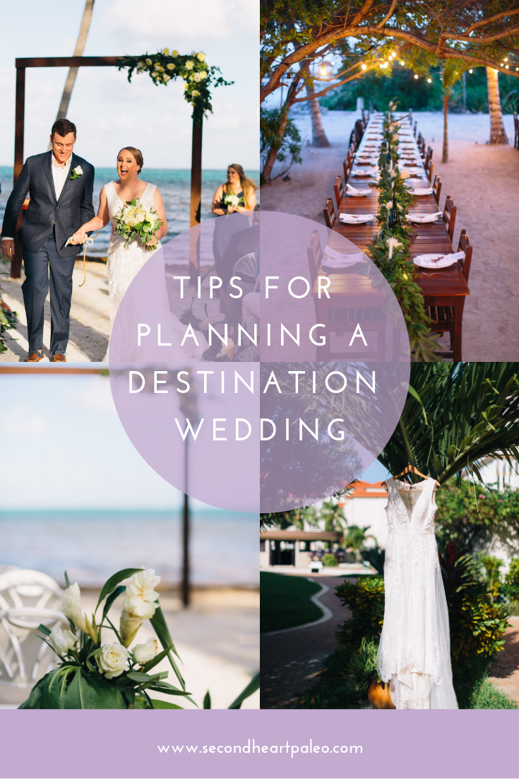 Tips for planning a destination wedding • Second Heart Paleo